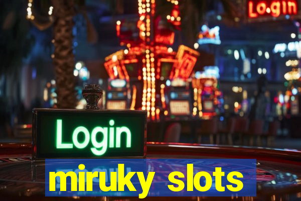 miruky slots